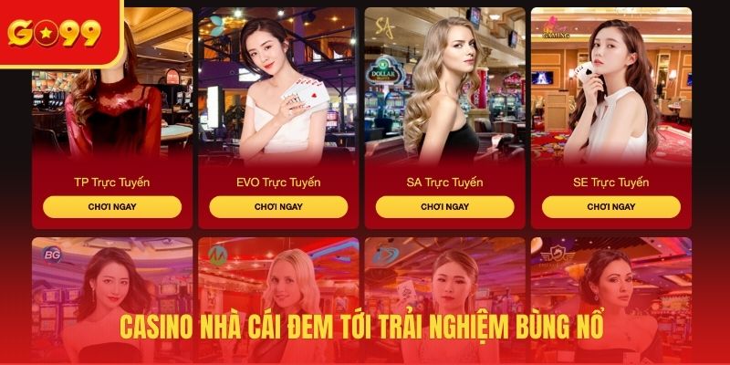 Casino nhà cái đem tới trải nghiệm bùng nổ 